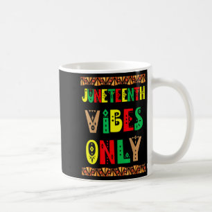 juneteenth vibes melanin black girl men women kid coffee mug