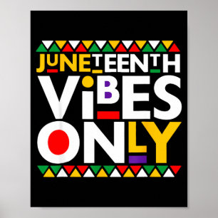 Juneteenth vibes only 1865 african american men poster