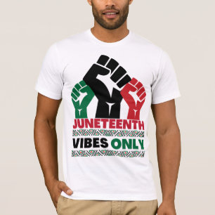 Juneteenth Vibes Only Black Dad Mom Boys Girls T-Shirt