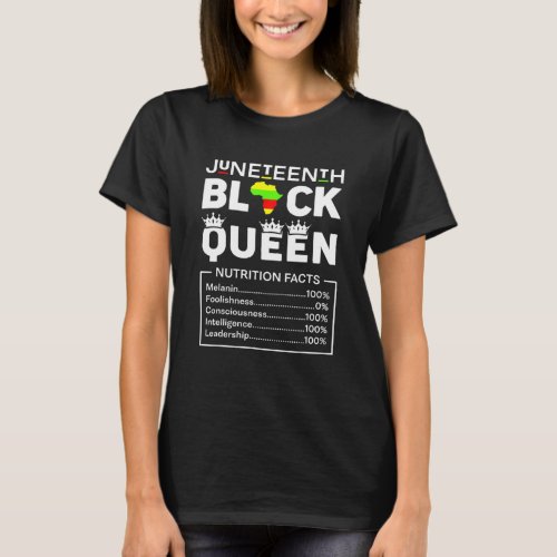 Juneteenth Womens Black Queen Nutritional Facts Gi T_Shirt