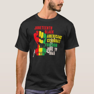 Juneteeth Black Americans Calebrate Freedom June 1 T-Shirt