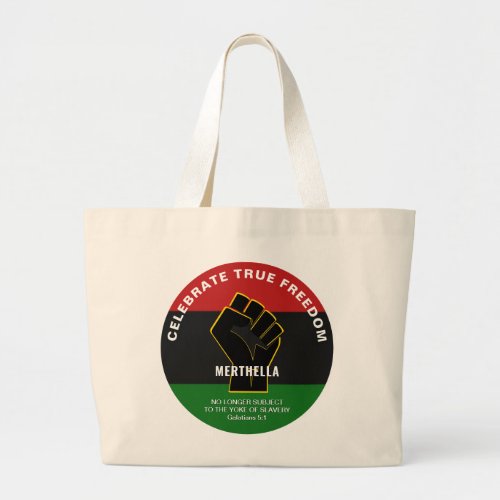 Juneteeth CELEBRATE TRUE FREEDOM Large Tote Bag