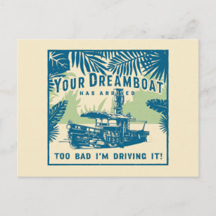 Jungle Cruise   Your Dreamboat Has Arrived Postcard