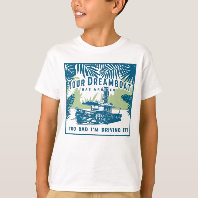Jungle Cruise | Your Dreamboat Has Arrived T-Shirt (Front)