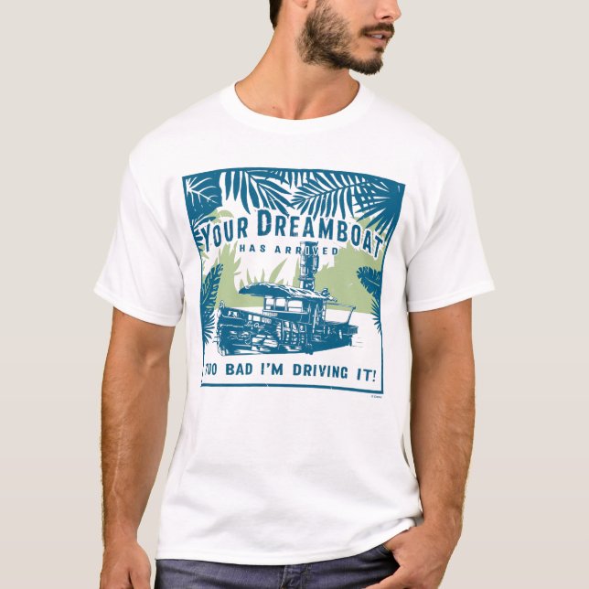 Jungle Cruise | Your Dreamboat Has Arrived T-Shirt (Front)