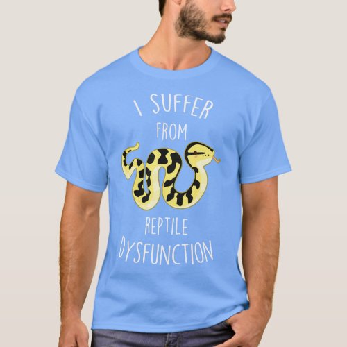 Jungle Python Reptile Dysfunction T_Shirt
