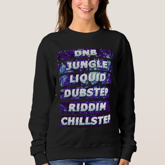 Junglis  DNB Dubstep Riddim EDM Rave Festival Sweatshirt (Front)