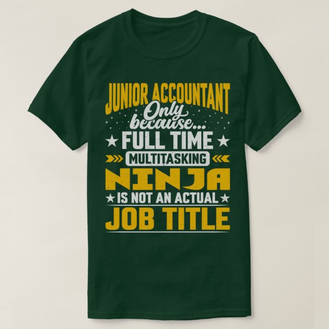 Junior Accountant Job Title Funny Junior Auditor B T-Shirt (Design Front)