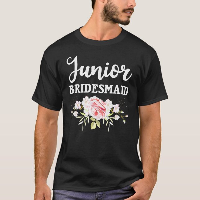 Junior Bridesmaid For Jr Bridesmaids Girls Women T-Shirt (Front)