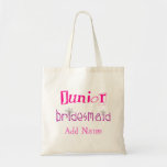 Junior Bridesmaid Tote Bag<br><div class="desc">Personalized Jr. Bridesmaids T-shirts and wedding attendant favors. Add her name to customize these Junior Bridesmaids gifts.</div>