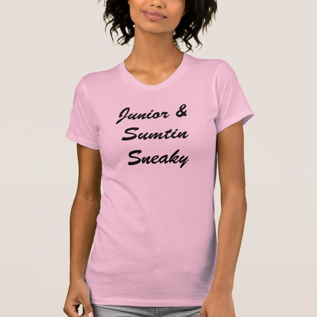 Junior & Sumtin Sneaky T-Shirt (Front)