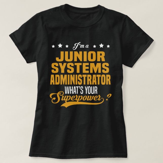 Junior Systems Administrator T-Shirt (Design Front)