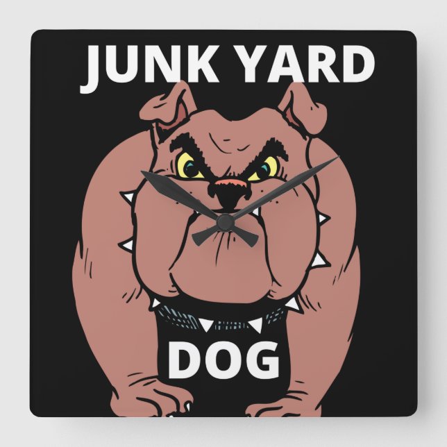 Junk Yard Dog  Square Wall Clock (Front)