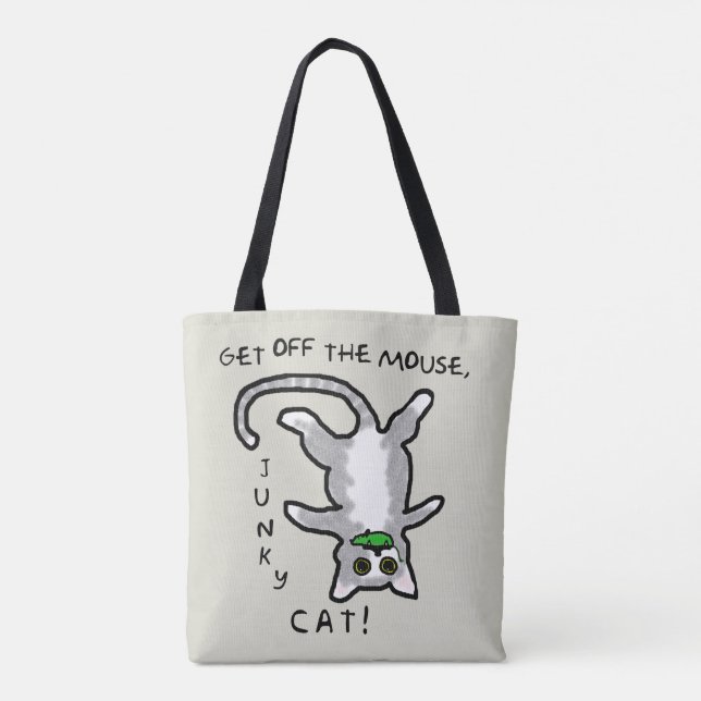 Junky Cat - Get off the mouse! - Tote (Back)