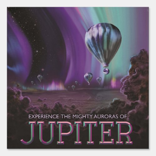 Jupiter Travel by Hot Air Balloon Bighty Auroras Sign