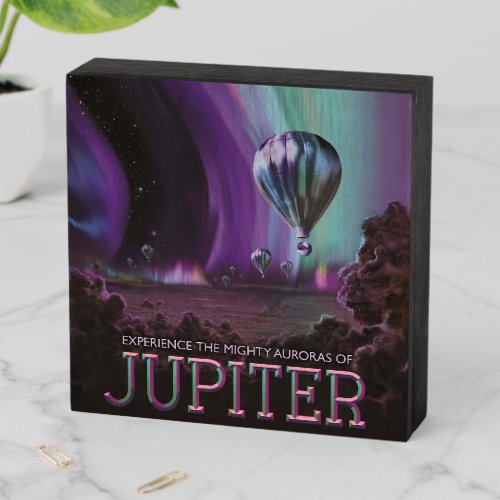 Jupiter Travel by Hot Air Balloon Bighty Auroras Wooden Box Sign
