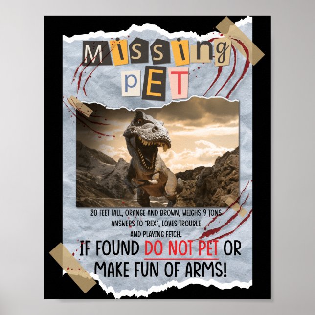 Jurassic Missing Pet T Rex Poster Taped Sign (Front)