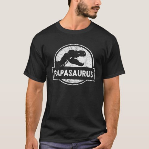 Jurassic Papasaurus Rex Dinosaur for Dad Papa Fath T_Shirt