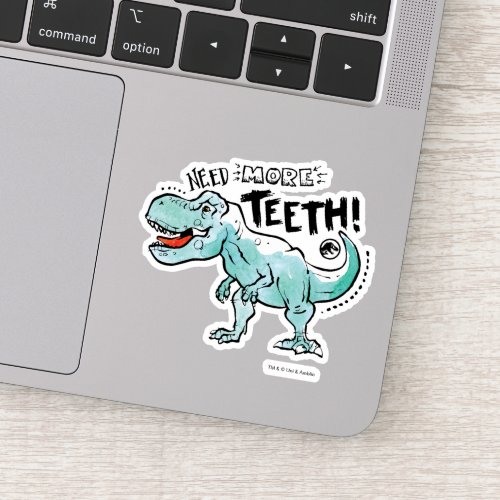 Jurassic World  Need More Teeth Sticker