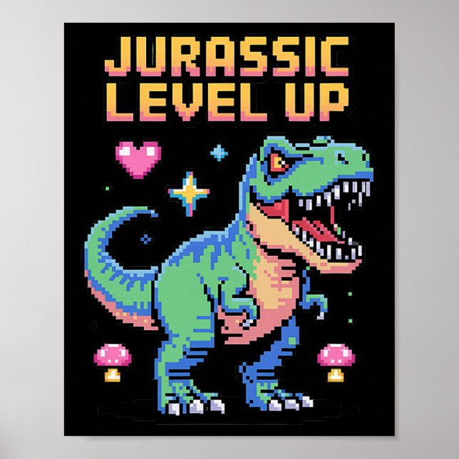 Juric Level Up Pixel Dinosaur Retro Gamer 1  Poster (Front)