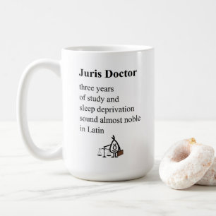 Juris Doctor, A Funny Law School Graduation Poem Coffee Mug