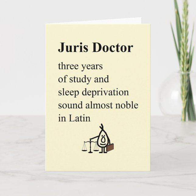 Juris Doctor - funny law grad poem (blank inside) Card (Front)