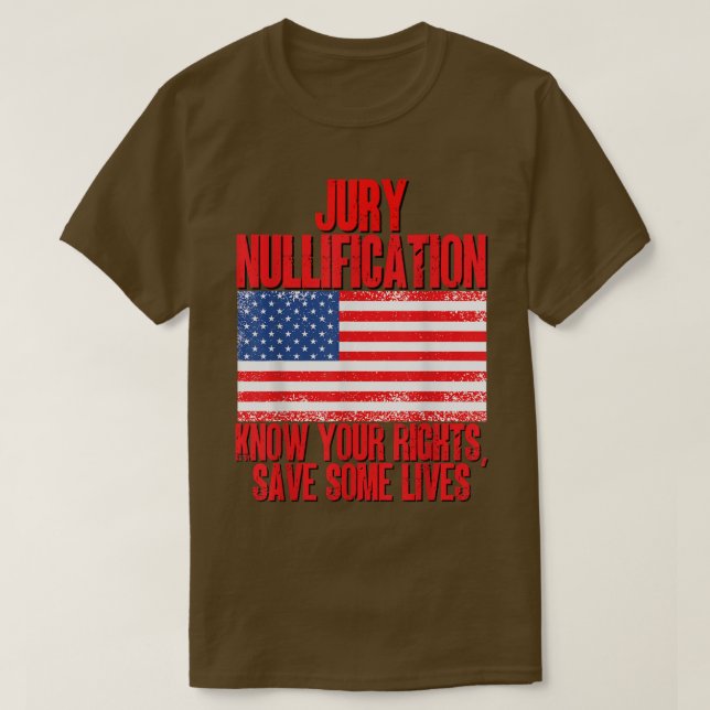 Jury Nullification Know Your Rights Save Some Live T-Shirt (Design Front)