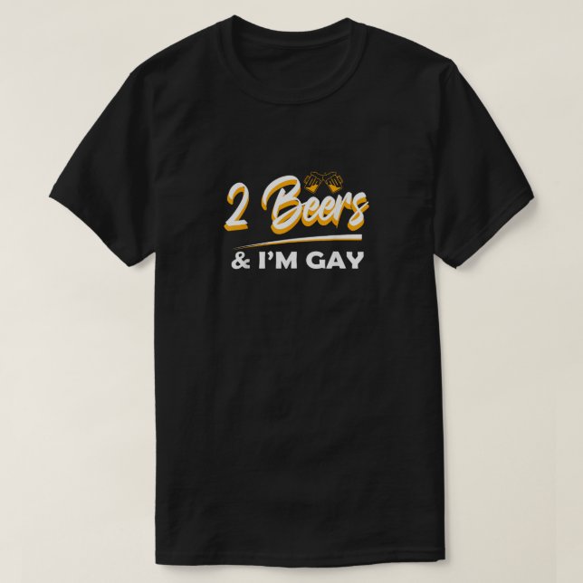 Just 2 Beers T-Shirt (Design Front)