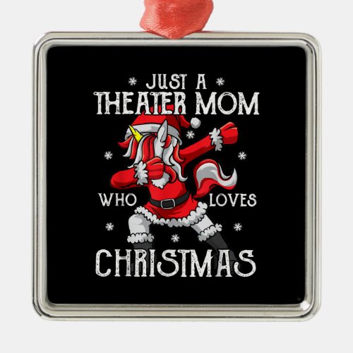 Just A Ater Mom Who Loves Christmas Acting Student Metal Ornament