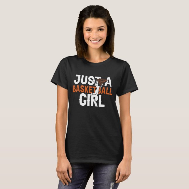 Just A Basketball Girl White T-Shirt (Front Full)