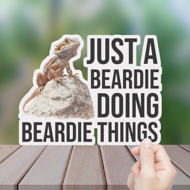 Just a Beardie Doing Beardie Things Funny Quote Sticker (Just A Beardie Doing Beardie Things)