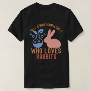 Just a Biotechnologist Who Loves Ferrets T-Shirt