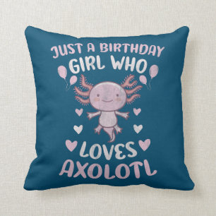 Just A Birthday Girl Who Loves Axolotl Cute Throw Pillow