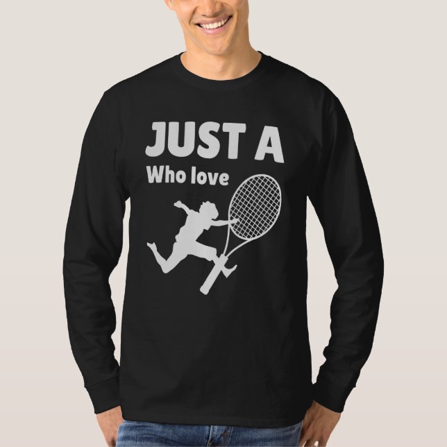 Just a Boy who love Tennis Biggest Fan Tennis Day  T-Shirt (Front)