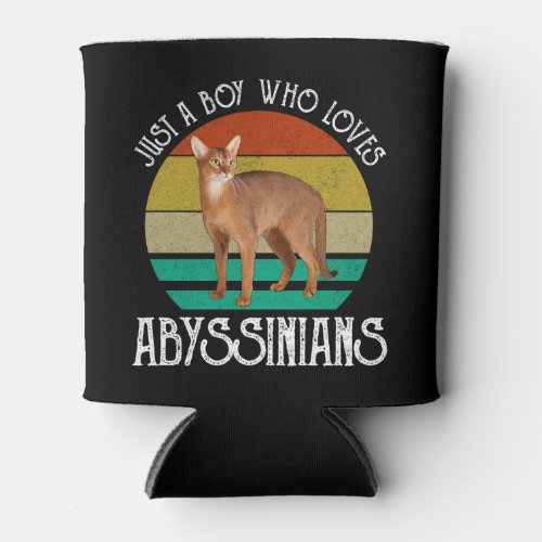 Just A Boy Who Loves Abyssinians Can Cooler