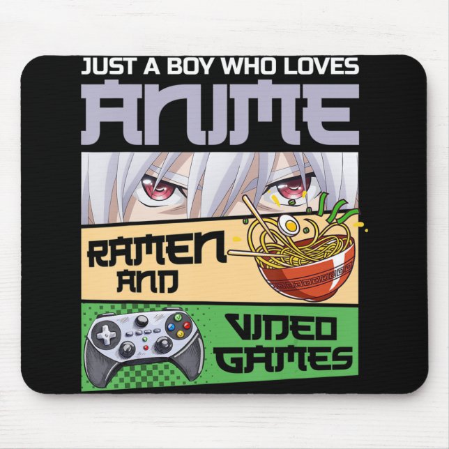 Just A Boy Who Loves Anime Ramen and Video Games G Mouse Pad (Front)