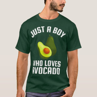 Just A Boy Who Loves Avocado T-Shirt