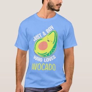 Just A Boy Who Loves Avocados 1 T-Shirt