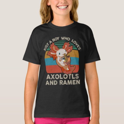 Just A Boy Who Loves Axolotls And Ramen T_Shirt
