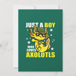 Just a boy who loves axolotls Cute Funny Kawaii Invitation