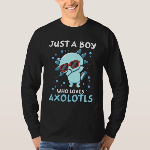 Just A Boy Who Loves Axolotls Dabbing Salamander A T_Shirt
