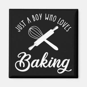 Just A Boy Who Loves Baking Magnet