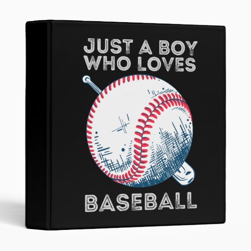 Just a Boy Who Loves Baseball 3 Ring Binder