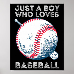 Just a Boy Who Loves Baseball Batter baseball Ball Poster