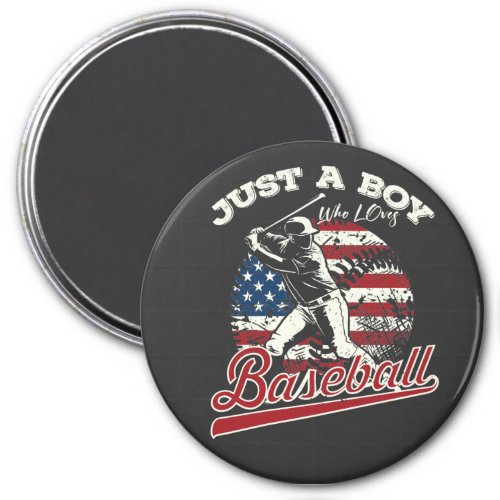 Just a boy who loves baseball Circle Magnet