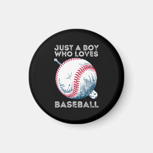 Just a Boy Who Loves Baseball Magnet