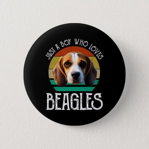 Just A Boy Who Loves Beagles Button