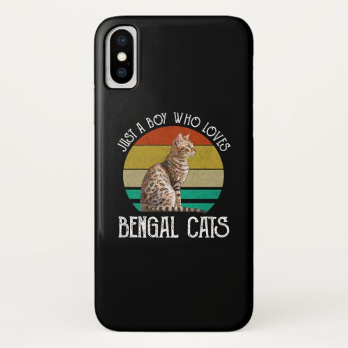 Just A Boy Who Loves Bengal Cats iPhone X Case