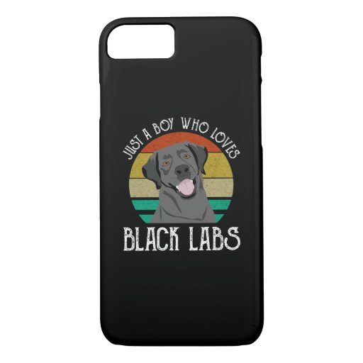 Just A Boy Who Loves Black Labs iPhone 8/7 Case
