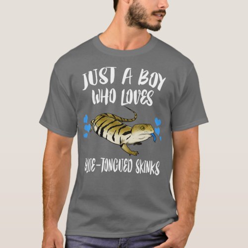 Just A Boy Who Loves Blue Tongued Skinks Pet Lizar T_Shirt